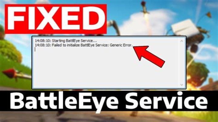 Failed to initialize BattlEye Service in Fortnite