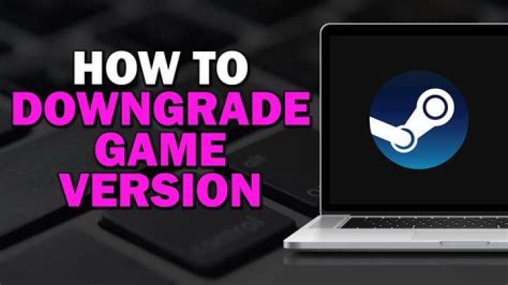 How to downgrade to a previous game's version?