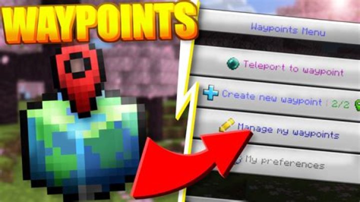 I want to know how to make a waypoint in minecraft