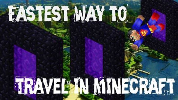 What is the fastest way to travel long distances in Minecraft?